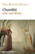 Couverture du livre « L'humilité selon saint Benoît » de Bernard Ducruet aux éditions Des Beatitudes
