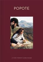 Couverture du livre « Popote : le guide itinérant du bien manger » de Baptiste Levrier aux éditions Editions Papier