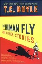 Couverture du livre « The human fly ; and other stories » de T. Coraghessan Boyle aux éditions Penguin Readers