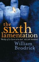 Couverture du livre « The Sixth Lamentation » de William Brodrick aux éditions Little Brown Book Group Digital