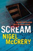 Couverture du livre « Scream » de Nigel Mccrery aux éditions Quercus Publishing Digital