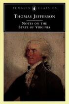 Couverture du livre « Notes on the State of Virginia » de Thomas Jefferson aux éditions Penguin Group Us