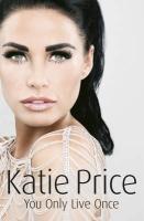 Couverture du livre « You Only Live Once » de Price Katie aux éditions Random House Digital