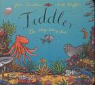 Couverture du livre « TIDDLER, THE STORY-TELLING FISH » de Julia Donaldson et Axel Scheffler aux éditions Scholastic