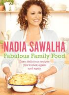 Couverture du livre « Fabulous Family Food » de Sawalha Nadia aux éditions Pan Macmillan