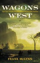 Couverture du livre « Wagons West » de Mclynn Frank aux éditions Random House Digital