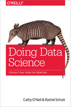 Couverture du livre « Doing Data Science » de Rachel Schutt aux éditions O`reilly Media
