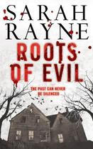 Couverture du livre « Roots of Evil » de Rayne Sarah aux éditions Simon And Schuster Uk