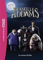 Couverture du livre « La famille Addams ; le roman du film » de  aux éditions Hachette Jeunesse