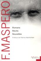 Couverture du livre « F. Maspero ; romans, récits, nouvelles » de François Maspero aux éditions Seuil