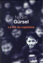 Couverture du livre « Le fils du capitaine » de Nedim Gursel aux éditions Seuil