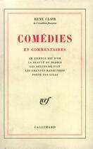 Couverture du livre « Comedies et commentaires » de Rene Clair aux éditions Gallimard