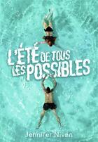 Couverture du livre « L'été de tous les possibles » de Jennifer Niven aux éditions Gallimard-jeunesse