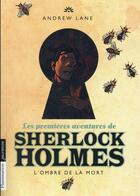 Couverture du livre « Les premières aventures de Sherlock Holmes t.1 ; l'ombre de la mort » de Andrew Lane aux éditions Pere Castor
