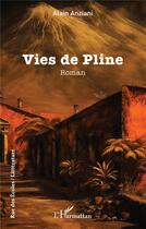 Couverture du livre « Vies de Pline » de Alain Anziani aux éditions L'harmattan