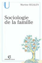 Couverture du livre « Sociologie De La Famille ; Edition 2002 » de Martine Segalem aux éditions Armand Colin