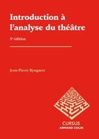 Couverture du livre « Introduction à l'analyse du théâtre (3e édition) » de Jean-Pierre Ryngaert aux éditions Armand Colin