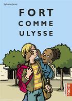 Couverture du livre « Fort comme Ulysse » de Sylvaine Jaoui aux éditions Casterman