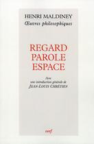 Couverture du livre « Regard parole espace » de Henri Maldiney aux éditions Cerf