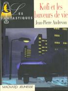 Couverture du livre « Kofi Et Les Buveurs De Vie » de Jean-Pierre Andrevon et Siro aux éditions Magnard