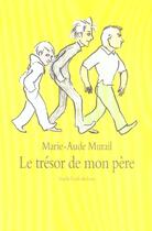 Couverture du livre « Tresor de mon pere (le) » de Marie-Aude Murail aux éditions Ecole Des Loisirs