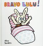 Couverture du livre « Bravo, Lulu ! » de Alex Sanders aux éditions Ecole Des Loisirs