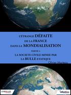 Couverture du livre « L'étrange défaite de la France dans la mondialisation t.4 » de Olivier Marteau aux éditions Eyrolles