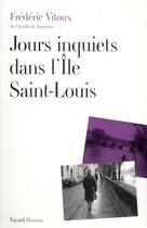 Couverture du livre « Jours inquiets dans l'île Saint-Louis » de Frederic Vitoux aux éditions Fayard