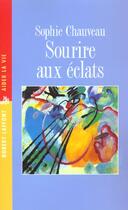 Couverture du livre « Sourire aux eclats » de Sophie Chauveau aux éditions Robert Laffont
