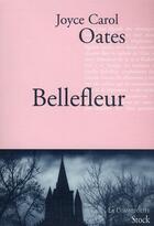 Couverture du livre « Bellefleur » de Oates-J.C aux éditions Stock