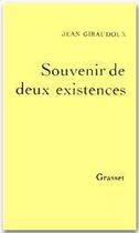 Couverture du livre « Souvenirs de deux existences » de Jean Giraudoux aux éditions Grasset