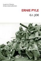 Couverture du livre « G.I. Joe » de Ernie Pyle aux éditions Belles Lettres
