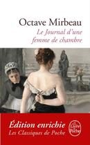 Couverture du livre « Le journal d'une femme de chambre » de Octave Mirbeau aux éditions Le Livre De Poche