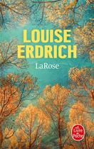 Couverture du livre « La rose » de Louise Erdrich aux éditions Le Livre De Poche