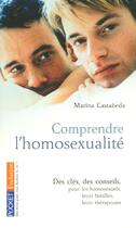 Couverture du livre « Comprendre l'homosexualite » de Marina Castaneda aux éditions Pocket