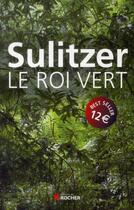 Couverture du livre « Le roi vert » de Paul-Loup Sulitzer aux éditions Rocher