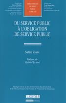 Couverture du livre « Du service public à l'obligation de service public » de Salim Ziani aux éditions Lgdj