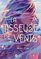 Couverture du livre « La Tisseuse de vents » de Laure Ngo et Nina Lan aux éditions Didier Jeunesse