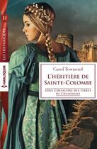 Couverture du livre « L'héritière de Sainte-Colombe » de Carol Townend aux éditions Harlequin