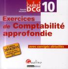 Couverture du livre « Carres exos dcg 10 - exercices de comptabilite approfondie 2014-2015, 3eme edition » de Pascale Recroix aux éditions Gualino