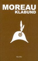 Couverture du livre « Moreau ; roman d'un soldat » de Klabund aux éditions Max Milo