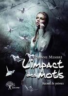 Couverture du livre « L'impact des mots » de Corinne Membre aux éditions Edilivre