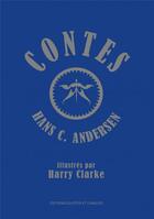 Couverture du livre « Les contes d'Andersen » de Hans Christian Andersen et Harry Clarke aux éditions Courtes Et Longues