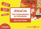 Couverture du livre « Articul'oie ; vers l'automatisation de l'articulation » de Marie-Aude Heuillet aux éditions Solal