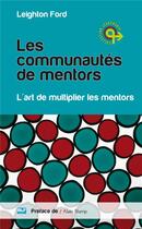 Couverture du livre « Les communautés de mentors » de Leighton Ford aux éditions Blf Europe