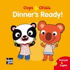Couverture du livre « OOPS ET OHLALA : dinner's ready! » de Amelie Graux et Mellow aux éditions Talents Hauts