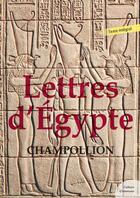 Couverture du livre « Lettres d'Égypte » de Champollion aux éditions Culture Commune