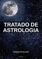 Couverture du livre « Tratado de Astrología » de Enrique De Villena aux éditions Fv Editions