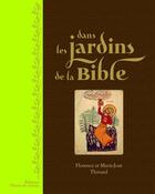 Couverture du livre « Dans les jardins de la bible » de Thinard aux éditions Plume De Carotte