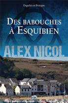 Couverture du livre « Des babouches à Esquibien » de Alex Nicol aux éditions Editions Du 38